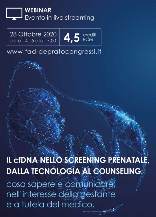 Il cfDNA nello screening prenatale, dalla tecnologia al counseling: cosa sapere e comunicare, nell’interesse della gestante e a tutela del medico