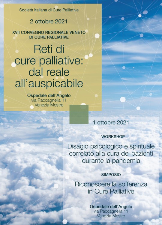 XVII CONVEGNO REGIONALE VENETO DI CURE PALLIATIVE - WORKSHOP “DISAGIO PSICOLOGICO E SPIRITUALE CORRELATO ALLA CURA DEI PAZIENTI DURANTE LA PANDEMIA”