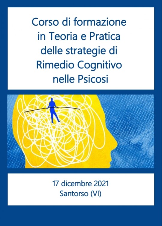 Corso di formazione in Teoria e Pratica delle strategie di Rimedio Cognitivo nelle Psicosi 