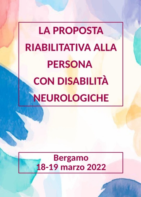 La proposta riabilitativa alla persona con disabilità neurologiche