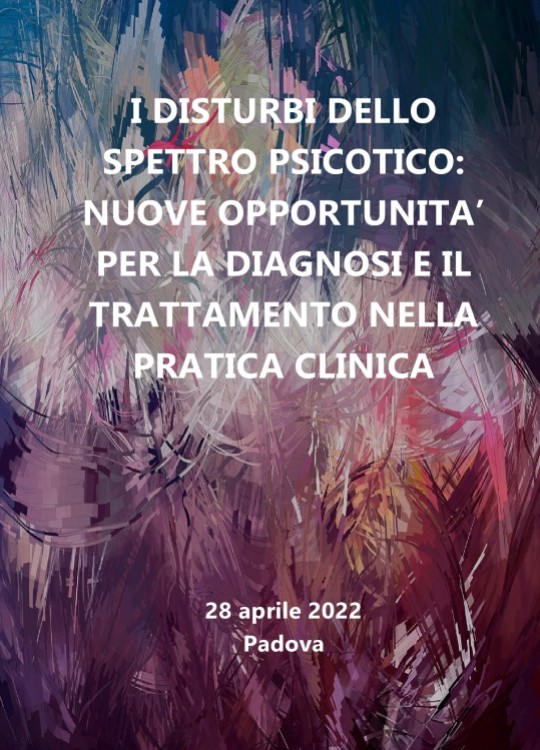 I disturbi dello spettro psicotico: nuove opportunità per la diagnosi e il trattamento nella pratica clinica