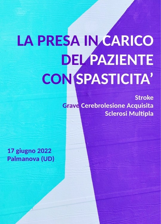 La presa in carico del paziente con spasticità (Stroke-Grave Cerebrolesione Acquisita-Sclerosi Multipla)