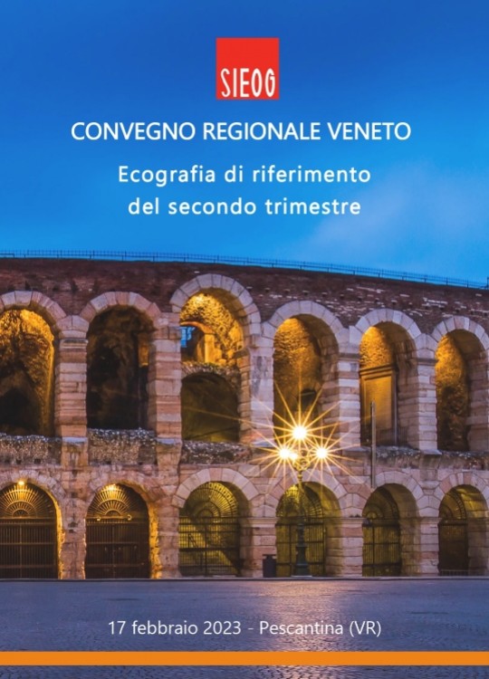 Convegno Regionale Veneto SIEOG Ecografia di riferimento del secondo trimestre
