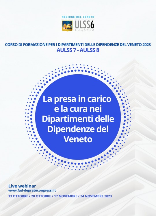 La presa in carico e la cura nei Dipartimenti delle Dipendenze del Veneto AULSS 7 e AULSS 8