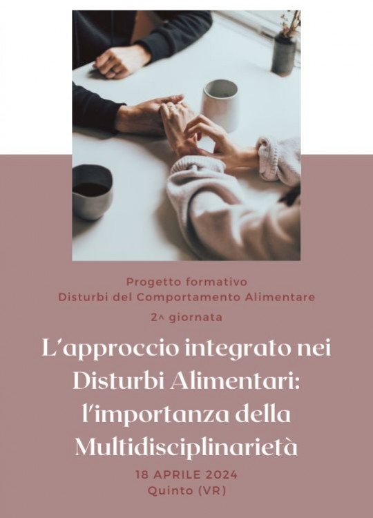 Progetto formativo disturbi del comportmento alimentare - 2^ giornata L'approccio integrato nei disturbi alimentari: l'importanza della Multidisciplinarietà