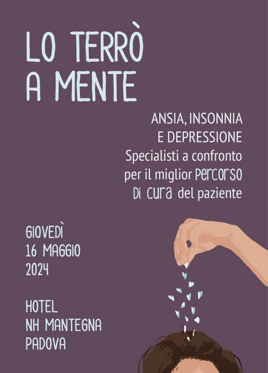  Lo terrò a menteAnsia, Insonnia e depressioneSpecialisti a confronto per il miglior percorso di cura del paziente