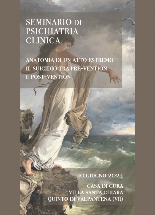 SEMINARIO DI PSICHIATRIA CLINICA  Anatomia di un atto estremo. Il suicidio tra pre-vention e post-vention