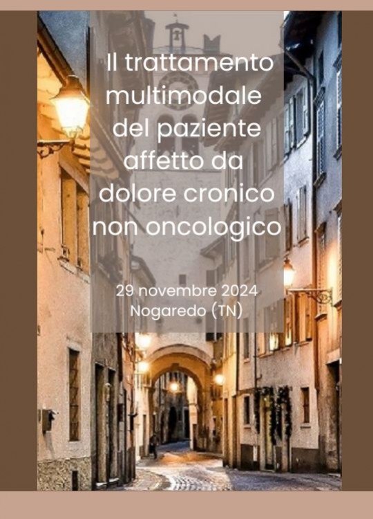Il trattamento multimodale del paziente affetto da dolore cronico non oncologico.