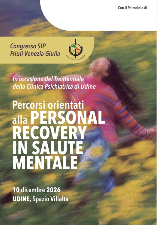 Congresso SIP Friuli Venezia Giulia Percorsi orientati alla personal recovery in salute mentale